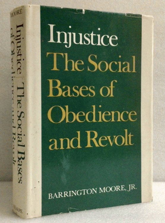 Injustice: The Social Bases of Obedience and Revolt