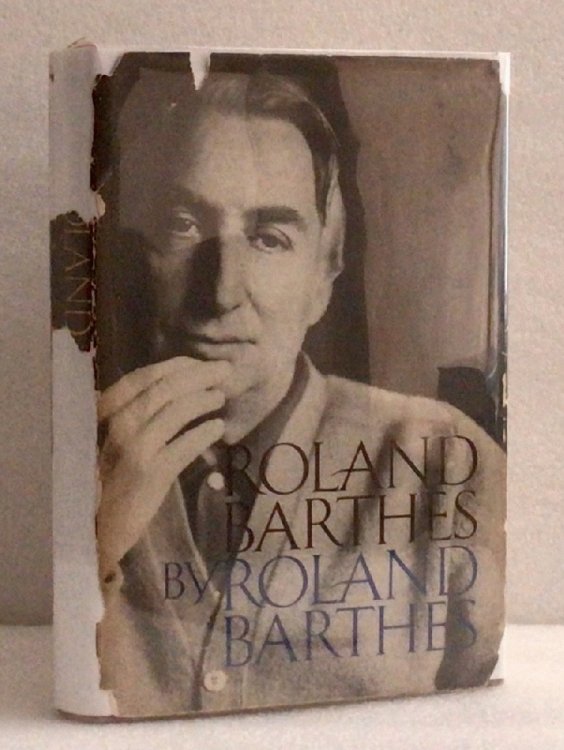 Roland Barthes by Roland Barthes Roland Barthes and Richard Howard