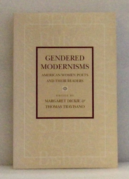 Gendered Modernisms: American Women Poets and Their Readers (Anniversary Collection)
