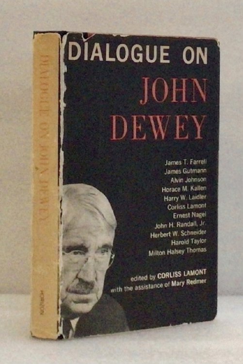 Dialogue on John Dewey.