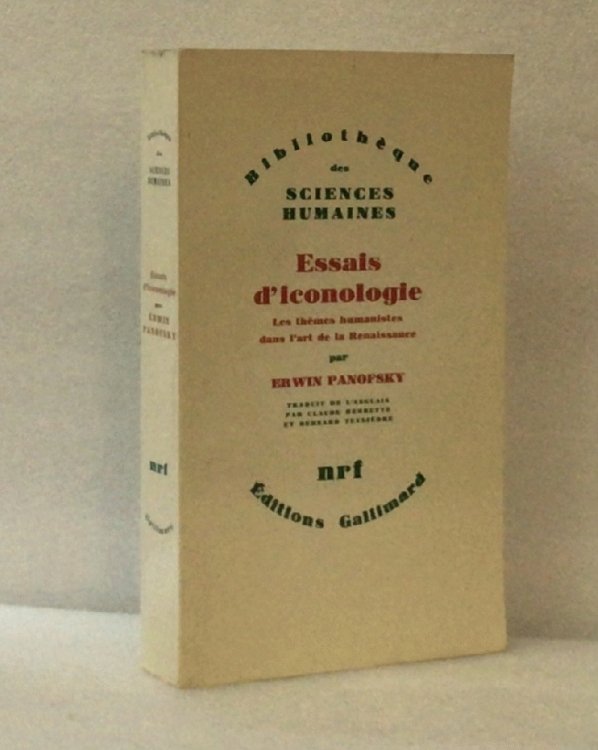 Essais d'iconologie: Thmes humanistes dans l'art de la Renaissance Panofsky, Erwin; Teyssdre, Bernard and Herbette, Claude
