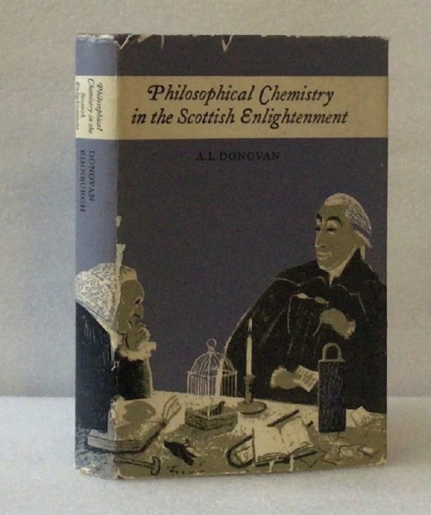 Philosophical chemistry in the Scottish enlightenment: The doctrines and discoveries of William Cullen and Joseph Black