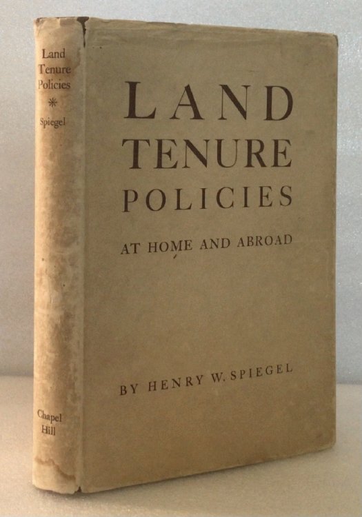 Land tenure policies at home and abroad, Spiegel, Henry William