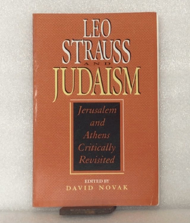 Leo Strauss and Judaism: Jerusalem and Athens Critically Revisited