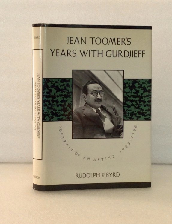 Jean Toomer's Years with Gurdjieff: Portrait of an Artist, 1923-1936