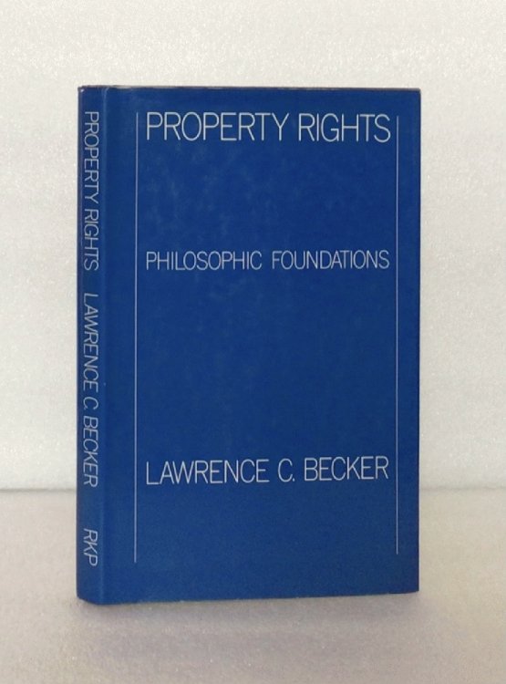 Property rights: Philosophic foundations Becker, Lawrence C