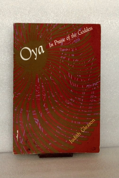 Oya: In Praise of the Goddess