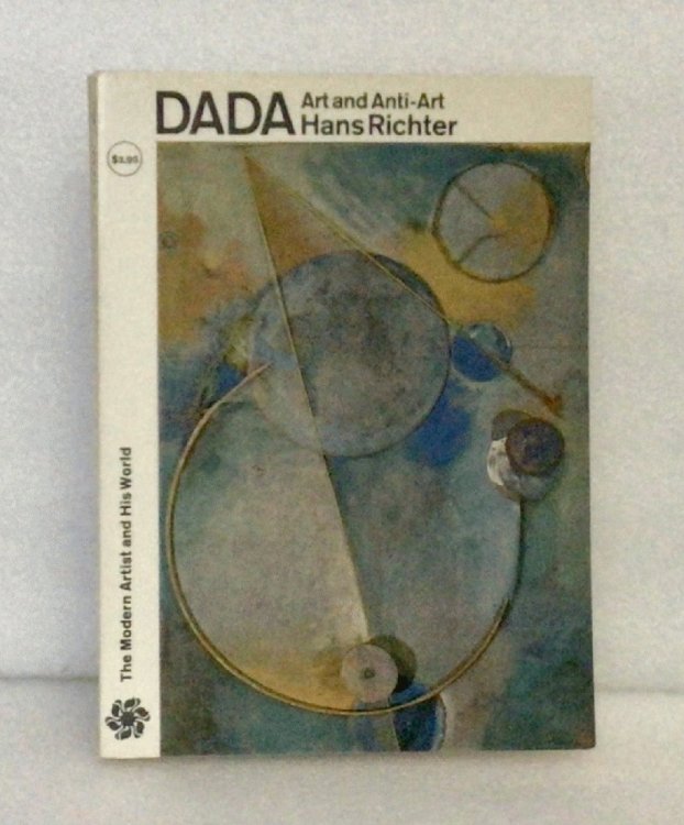 Dada, Art and Anti-Art (The World of Art)