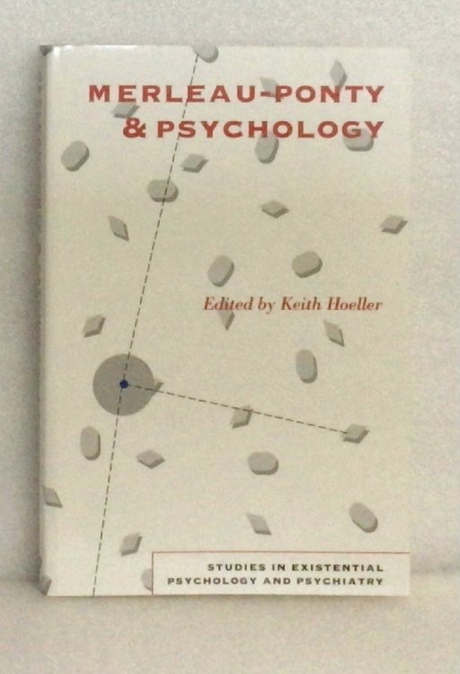 Merleau-Ponty and Psychology (Studies in Existential Psychology and Psychiatry)