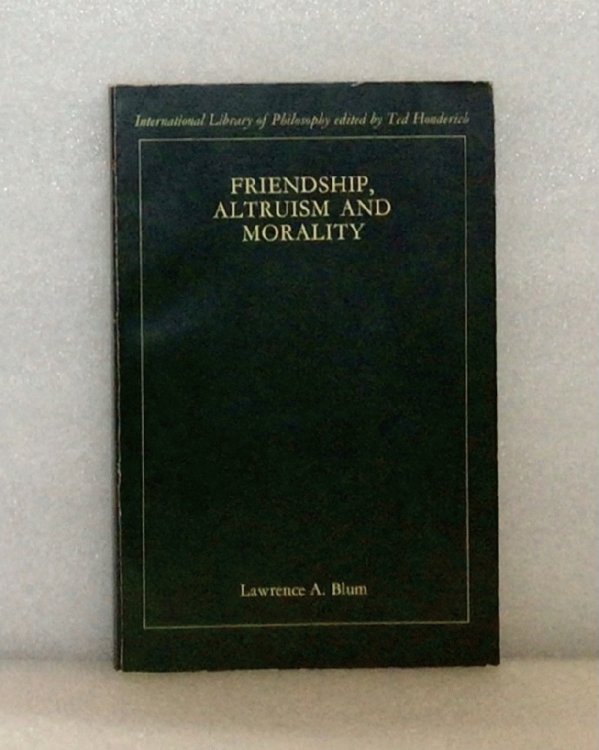 Friendship, Altruism and Morality