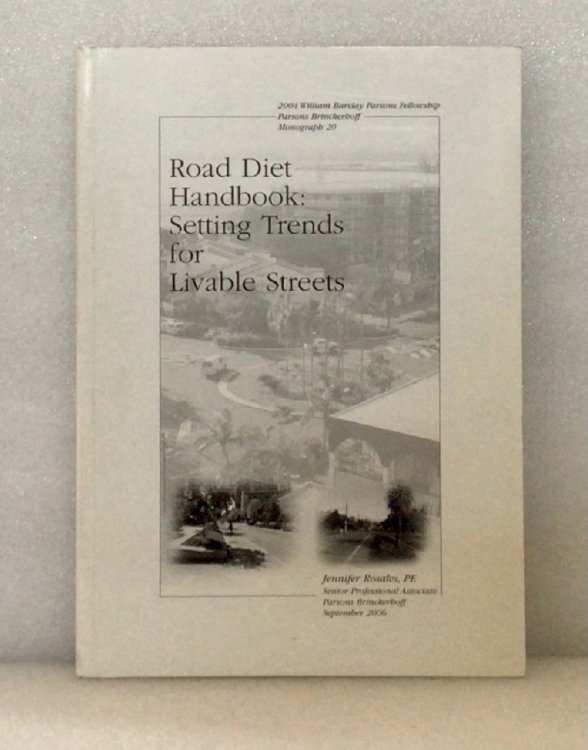 Road Diet Handbook: Setting Trends for Livable Streets