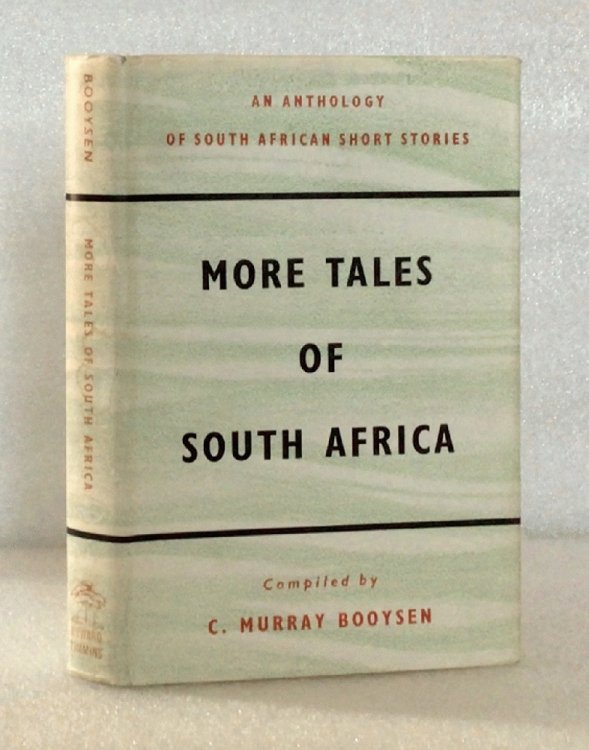 More Tales of South Africa: an Anthology of South African Short Stories [Hardcover] C. Murray Booysen