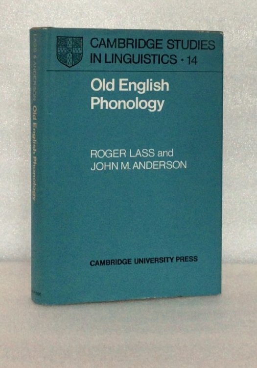 Old English Phonology (Cambridge Studies in Linguistics, Series Number 14)