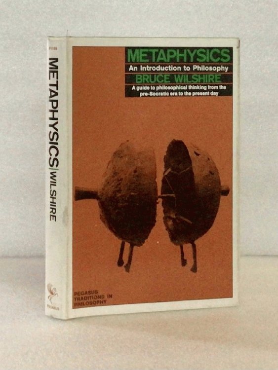 Metaphysics: An Introduction to Philosophy. [Hardcover] Wilshire, Bruce W.