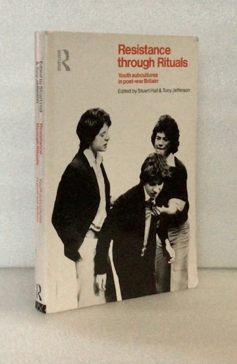 Resistance Through Rituals: Youth Subcultures in Post-War Britain