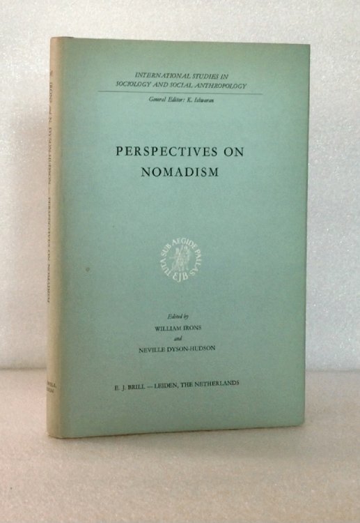 Perspectives on nomadism (International studies in sociology and social anthropology) [Hardcover] Dyson-Hudson, Neville; Irons, William (eds.)