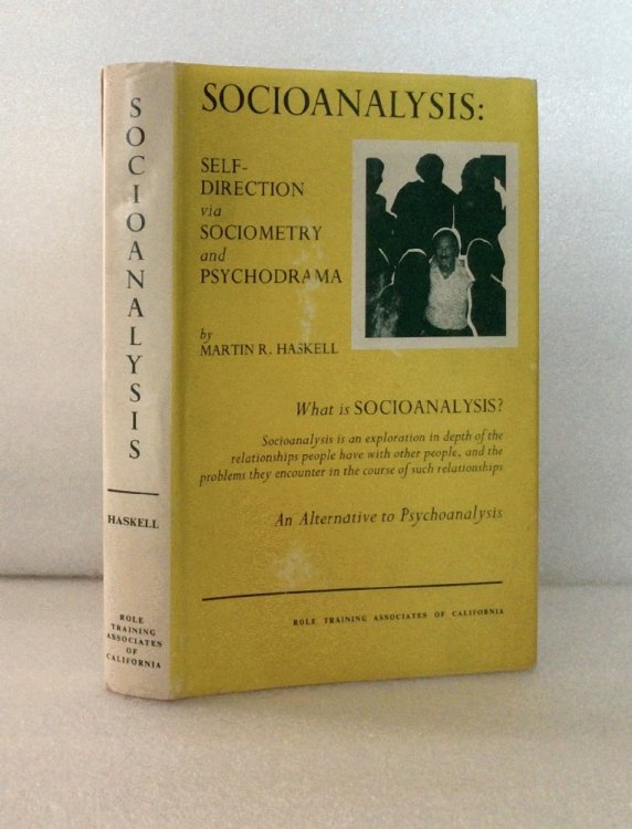 Socioanalysis: Self-Direction via Sociometry and Psychodrama