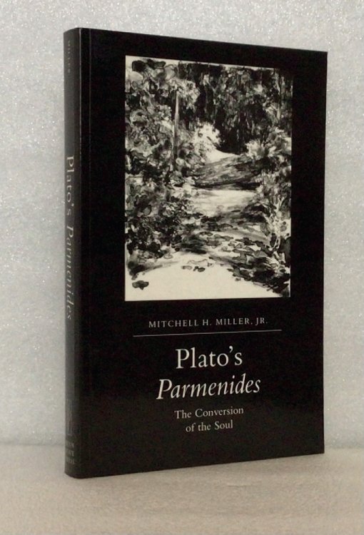 Plato's Parmenides: The Conversion of the Soul