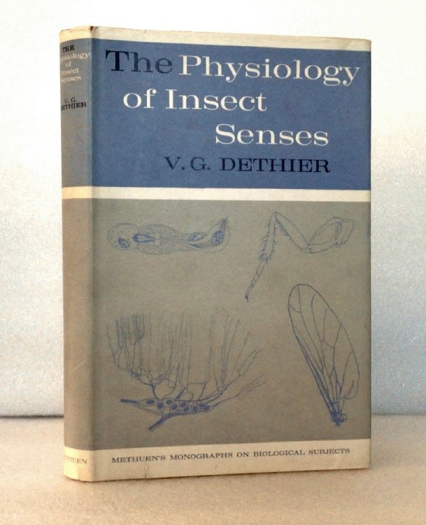 The Physiology of Insect Senses [Hardcover] Dethier, V G. 1915-