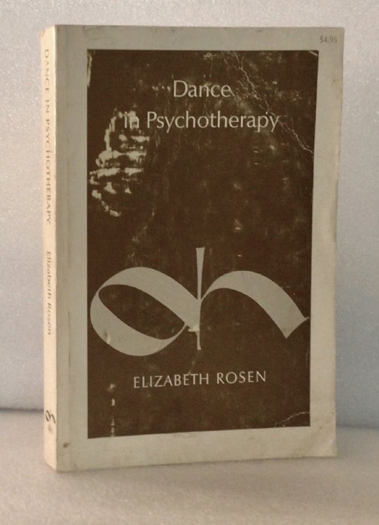 Dance in Psychotherapy (A Dance horizons republication)