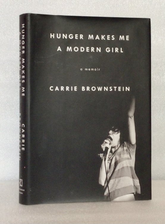 Hunger Makes Me a Modern Girl: A Memoir