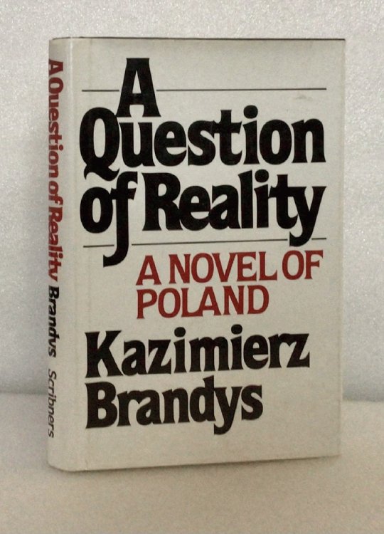 A Question of Reality Brandys, Kazimierz