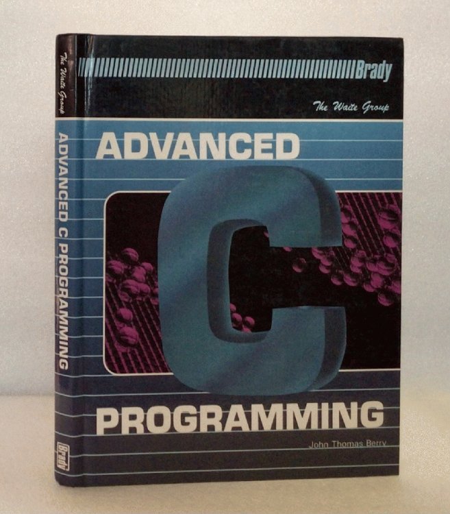 Advanced C Programming Berry, John Thomas and Waite Group