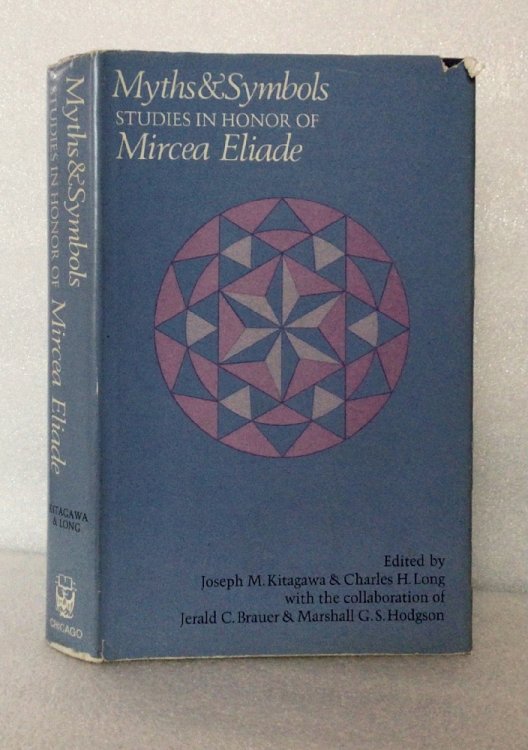 Myths and Symbols: Studies in Honor of Mircea Eliade