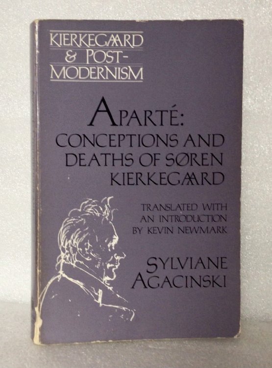 Aparte: Conceptions and Deaths of Soren Kierkegaard