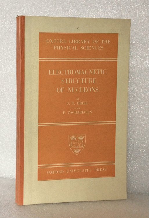 Electromagnetic Structure of Nucleons, (Oxford library of the physical sciences) Sidney D Drell and F. Zachariasen