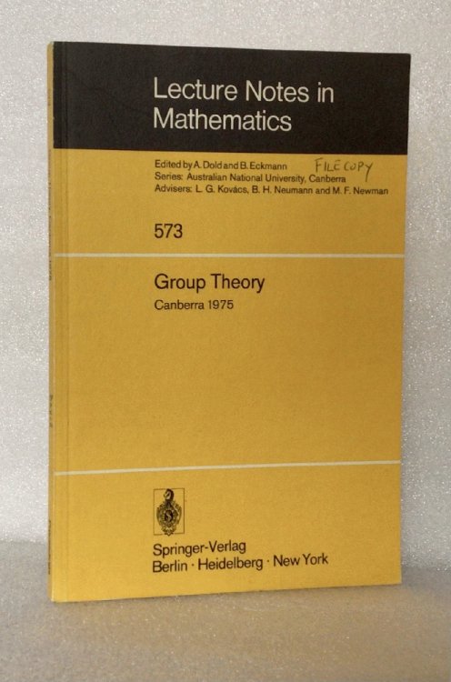 Group Theory: Proceedings of a Miniconference Held at the Australian National University, Canberra, November 4-6, 1975 (Lecture Notes in Mathematics) (2009-02-22) [Paperback]