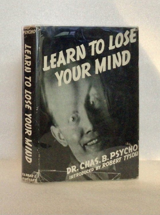 Learn to Lose Your Mind