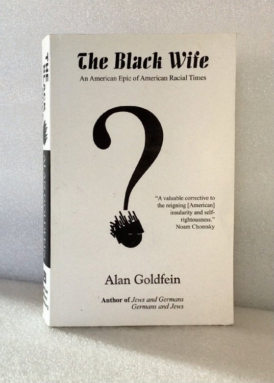 The Black Wife: An American Epic of American Radical Times
