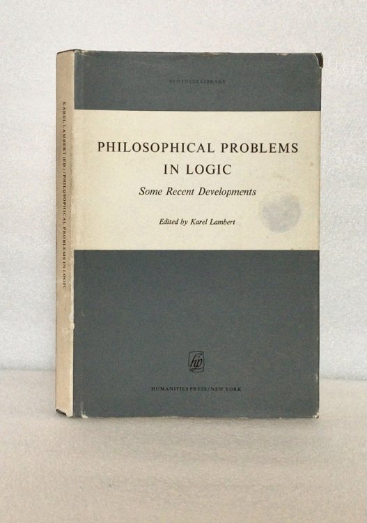 Philosophical Problems in Logic: Some Recent Developments [Hardcover] Lambert, K. (Ed.)