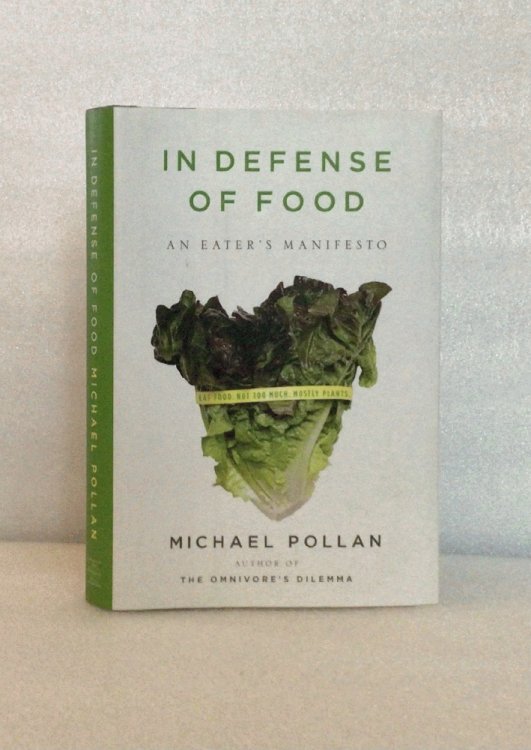 In Defense of Food: An Eater's Manifesto