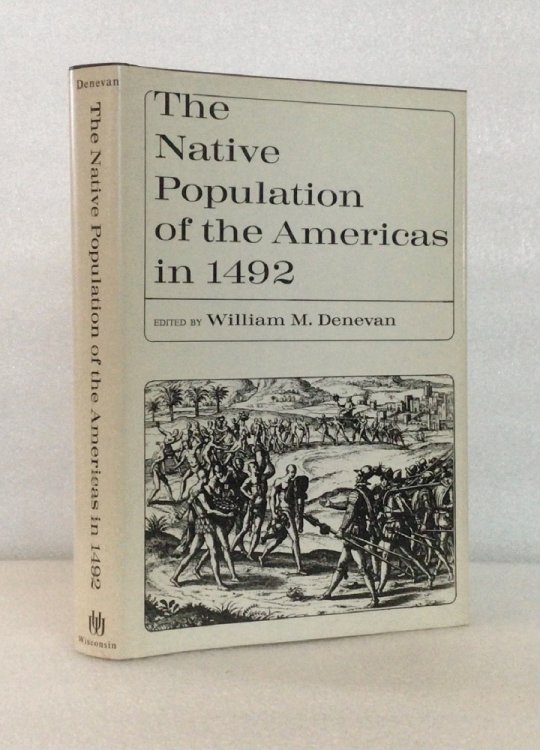 The Native Population of the Americas in 1492 Denevan, William M.