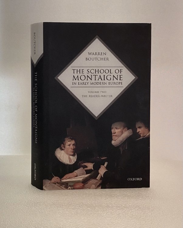 The School of Montaigne in Early Modern Europe: Volume Two: The Reader-Writer