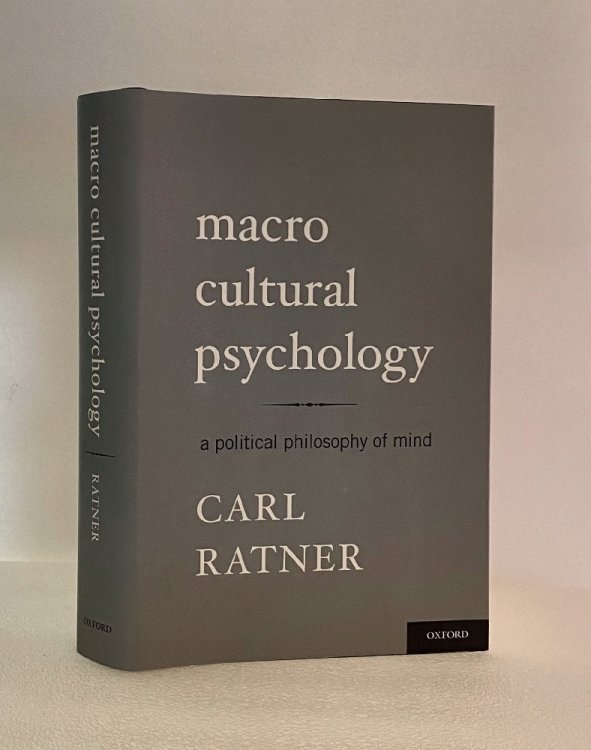 Macro Cultural Psychology: A Political Philosophy of Mind