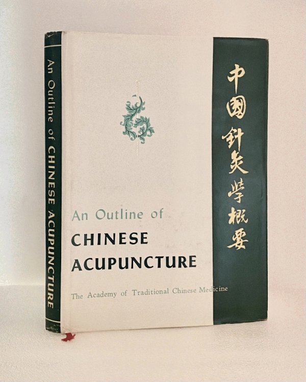 An Outline of Chinese Acupuncture