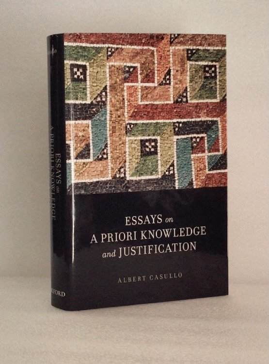 Essays on A Priori Knowledge and Justification