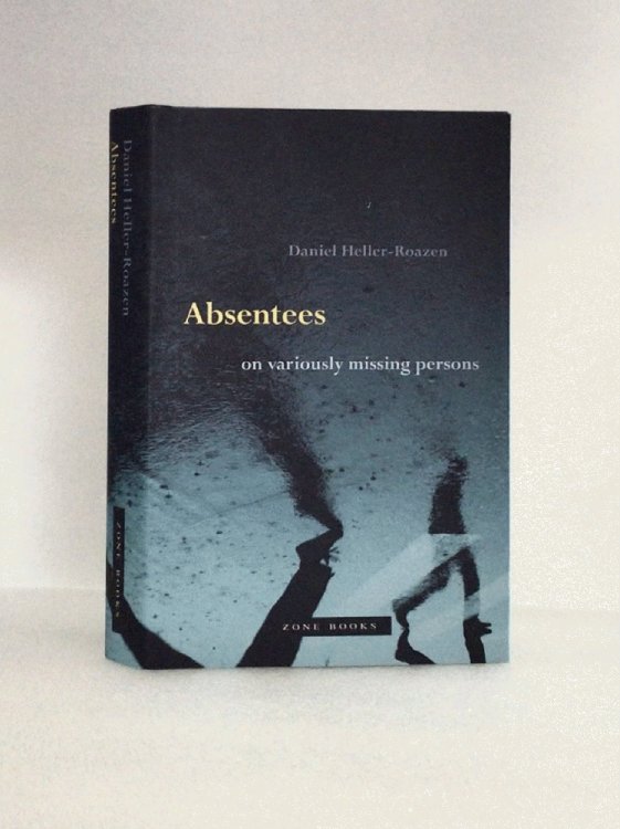 Absentees: On Variously Missing Persons