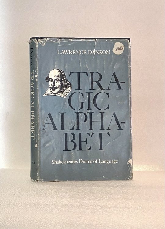 Tragic Alphabet: Shakespeare's Drama of Language
