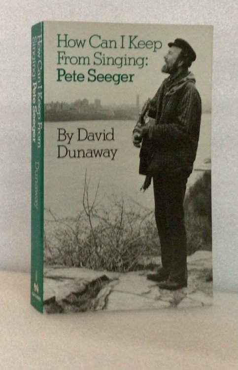 How Can I Keep From Singing: Pete Seeger (Da Capo Paperback)