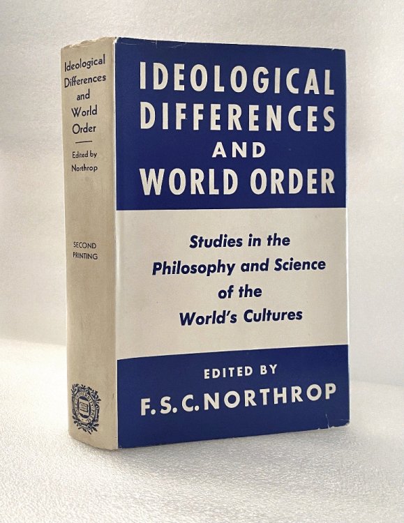 Ideological Differences and World Order: Studies in the Philosophy and Science of the World's Cultures