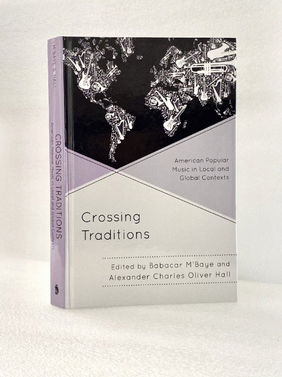 Crossing Traditions: American Popular Music in Local and Global Contexts