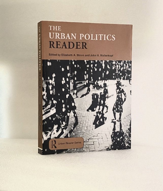 The Urban Politics Reader (Routledge Urban Reader Series)