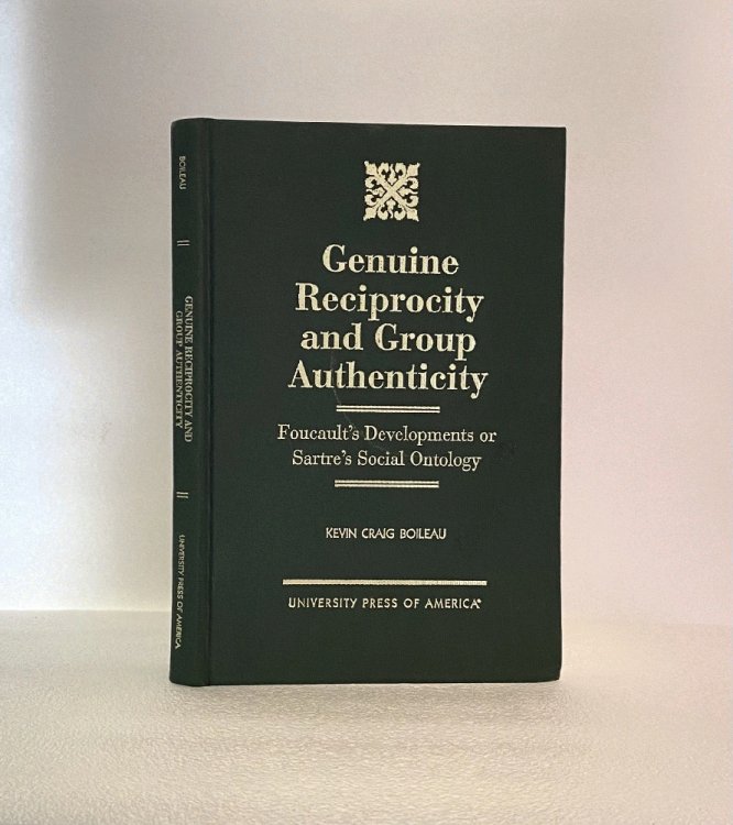 Genuine Reciprocity and Group Authenticity: (Foucalt's Developments or Sartre's Ontology)