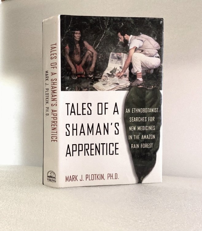 Tales of a Shaman's Apprentice: An Ethnobotanist Searches for New Medicines in the Amazon Rain Forest