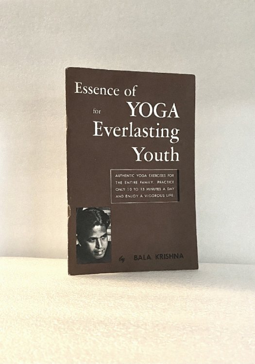 Essence of Yoga of Everlasting Youth by Bala Krishna Autographed [Paperback] Bala Krishna