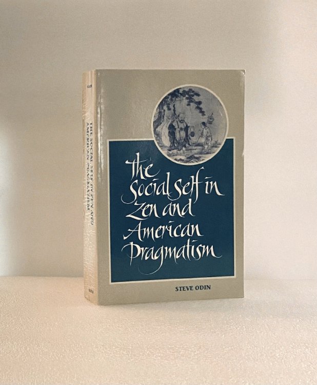 The Social Self in Zen and American Pragmatism (SUNY Series in Constructive Postmodern Thought)